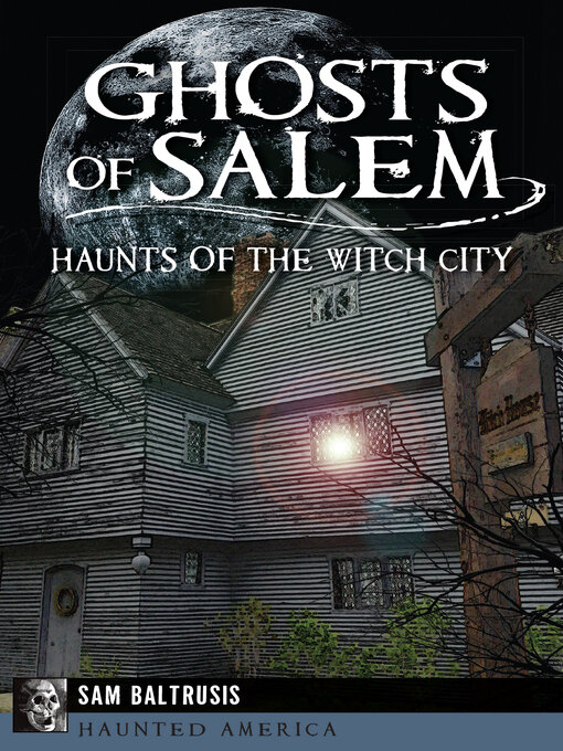 Title details for Ghosts of Salem by Sam Baltrusis - Wait list